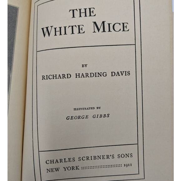 The White Mice By Richard Harding Davis Antiquarian Novel Early Printing 1909 - Picture 2 of 16